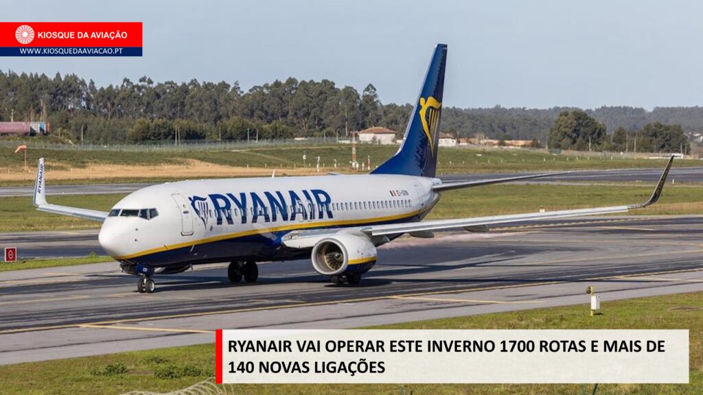 Ryanair vai operar este inverno 1700 rotas e mais de 140 novas ligações